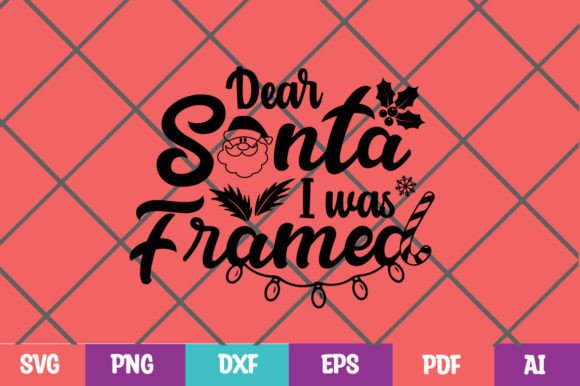 Dear Santa I Was Framed-Christmas SVG Review