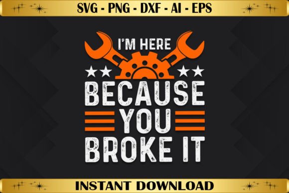 I'm Here Because You Broke It Embroidery Design Review