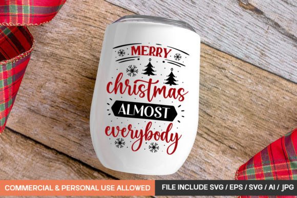 Merry Christmas Almost Everybody Mug Svg Review